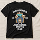 Proud Member Of The Just Resting My Eyes Club - Personalized Shirt