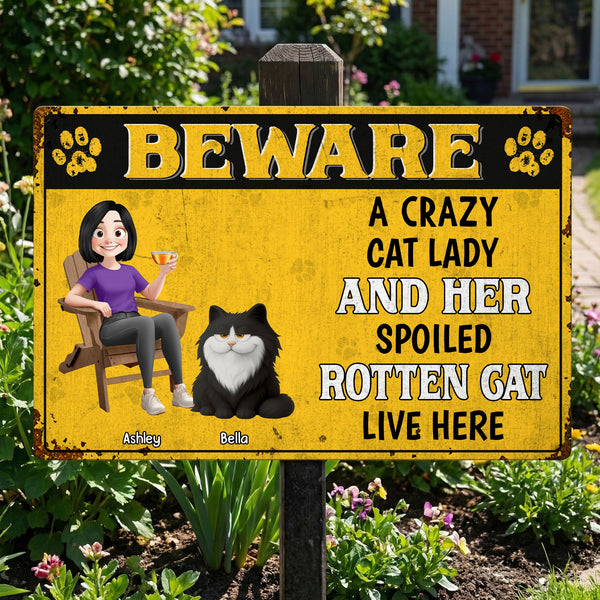 A Crazy Cat Lady & Her Spoiled Rotten Cats Live Here - Personalized Metal Sign