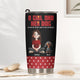 A Girl And Her Dog A Bond That Can't Be Broken - Personalized Tumbler