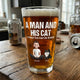A Man & His Dog or Cat Personalized Beer Glass – Unbreakable Bond Gift for Pet Lovers