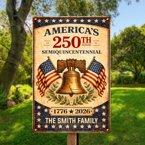America's 250Th Semiquincentennial - Personalized Metal Sign
