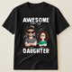 Awesome Like My Daughters, Sons, Children - Gifts For Dad - Personalized Shirt