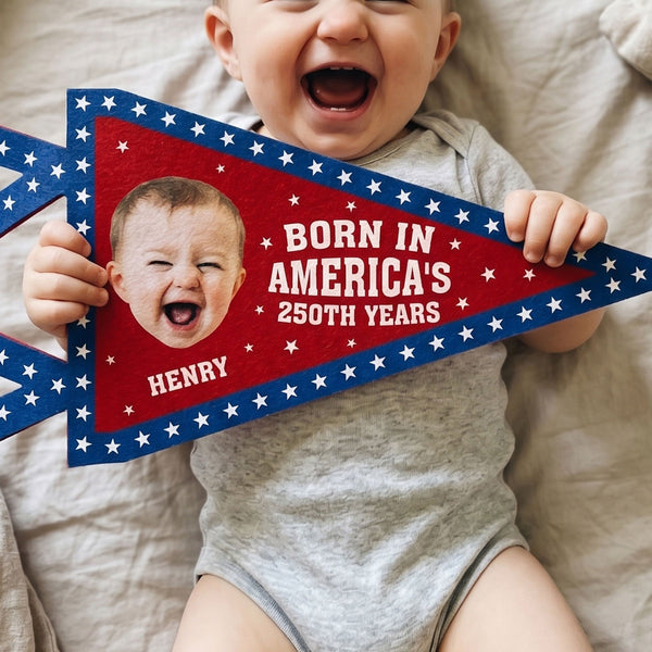 Born In America's 250th Years – Personalized Pennant
