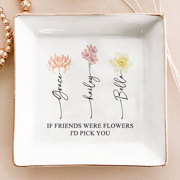 Custom Birth Flower Trinket Tray For Friends, Soul Sisters - Personalized Jewelry Dish