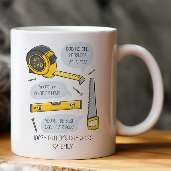 Dad, No One Measures Up To You - Personalized Mug
