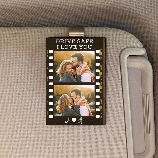 Drive Safe I Love You Photo - Personalized Car Visor Clip