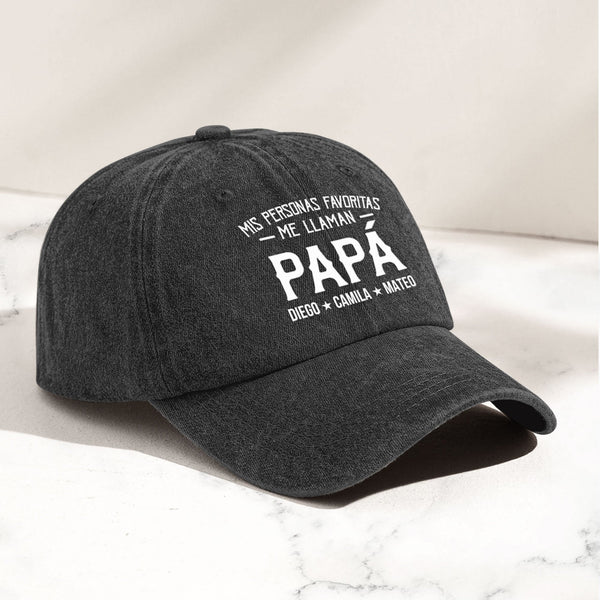 My Favorite People Call Me Personalized For Papá Pai, Nonno & More - Personalized Cap