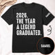 The Year A Legend Graduated - Personalized Shirt | Funny Graduation Gift