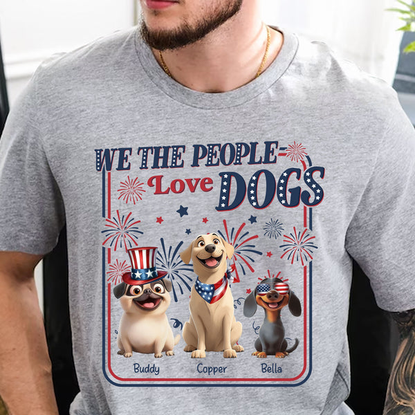 We The People Love Dogs - Personalized Shirt