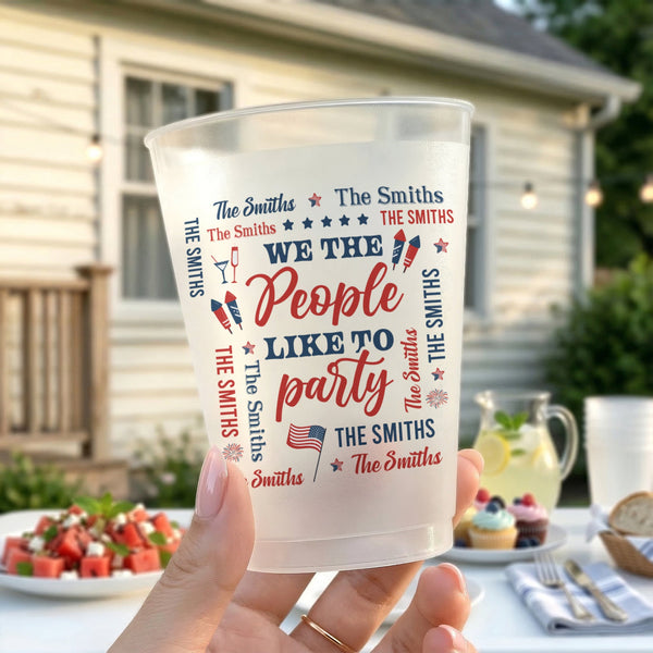 We The People Like To Party Family Name Patriotic - Personalized Cups
