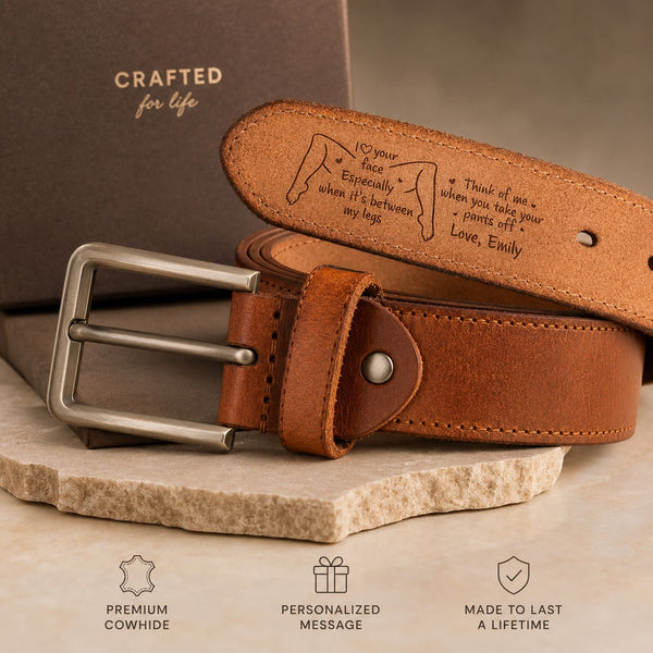 I Love Your Face Between My Legs - Personalized Engraved Leather Belt