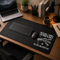 Dear Dad Forget Father’s Day We Love You Every Day - Personalized Desk Mat