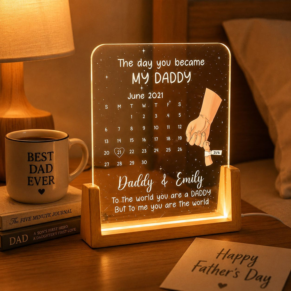 Father's Day Gifts, First Father's Day Gift - The Day You Became My Daddy - Custom Calendar - Personalized Night Light | Meaningful Gift For New Dad