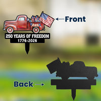 250 Years Of Freedom Red Truck Tractor Garden Decor - Personalized Garden Stake