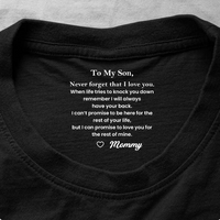 Never Forget That I Love You Son - Personalized Shirt