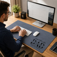 Father's Day Gifts, Dad Forget Father's Day We Love You Every Day - Desk Mat | Meaningful Dad Gift
