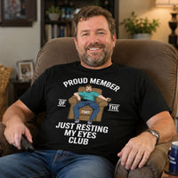 Proud Member Of The Just Resting My Eyes Club - Personalized Shirt