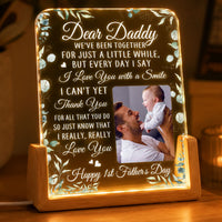 First Father's Day Gift, Dear Daddy We've Been Together A Little While - Personalized Night Light