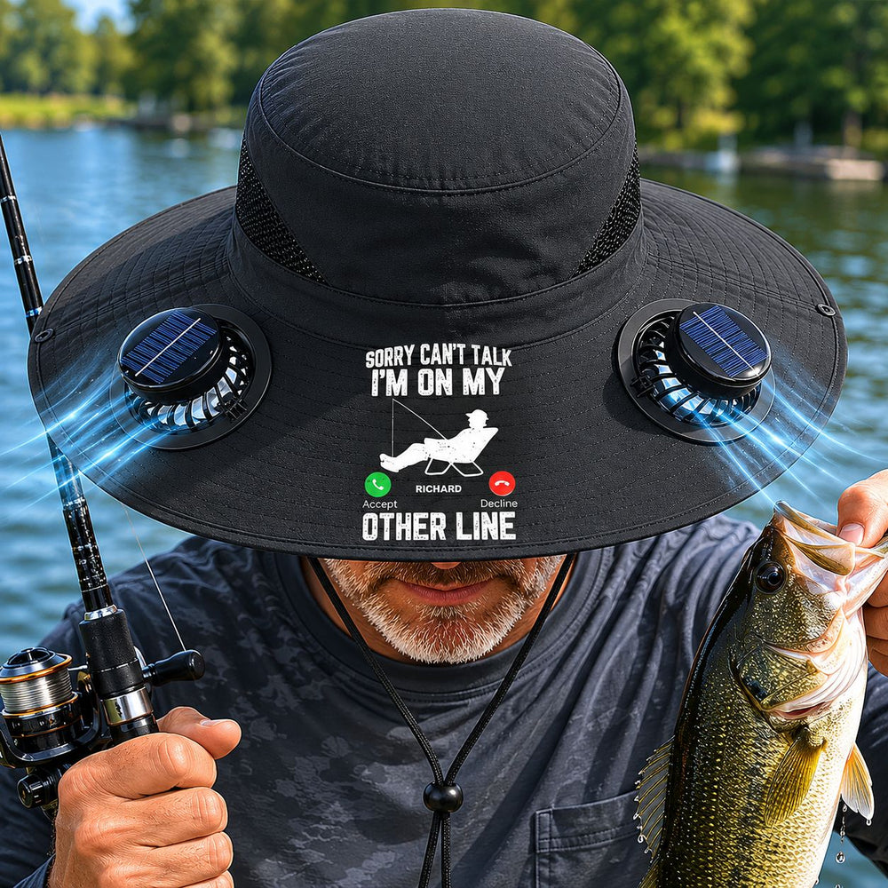 Sorry Can't Talk Fishing On My Other Line - Personalized Solar Fan Hat