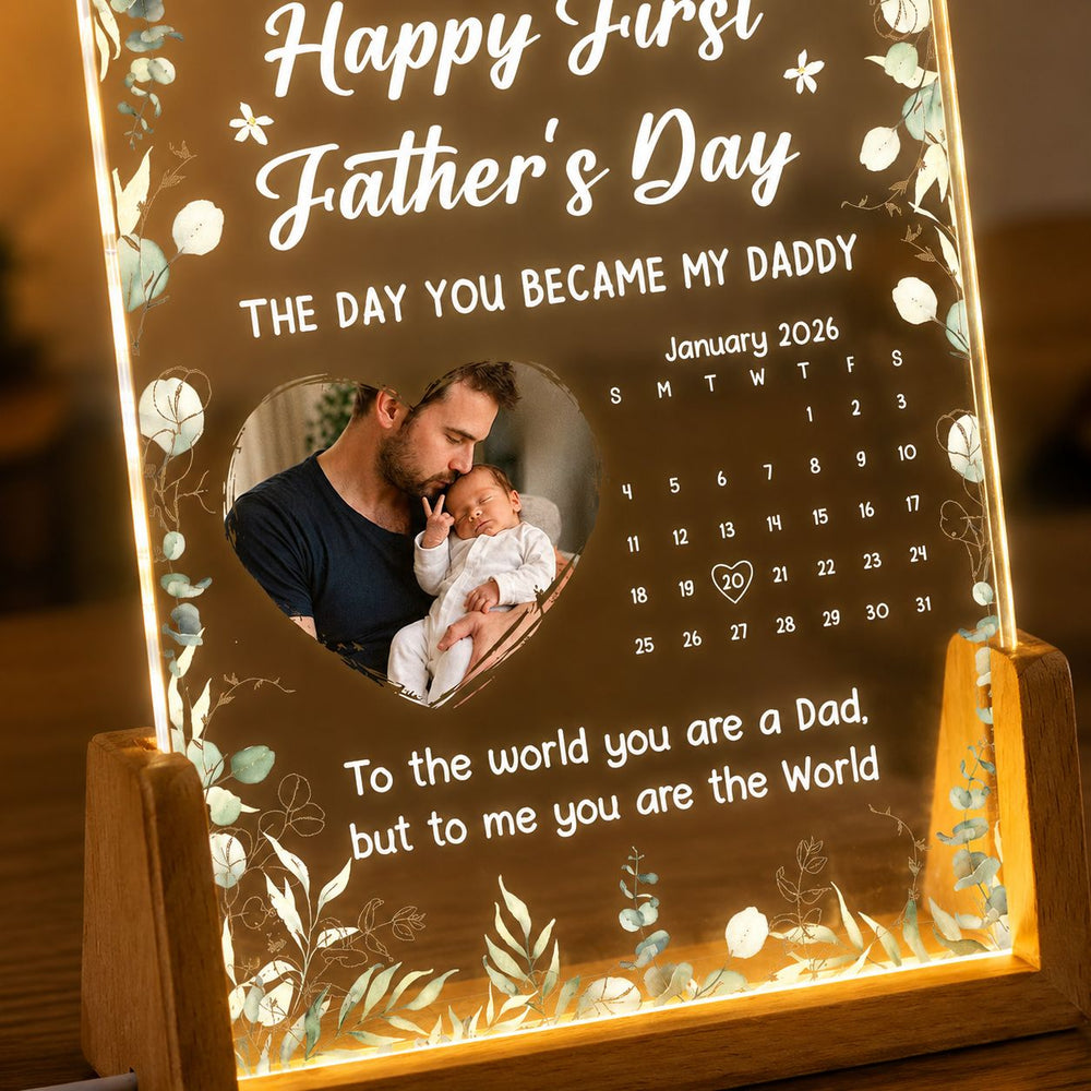 The Day You Became My Daddy - 1st Father's Day Gift - Personalized Night Light | Gift For New Dad