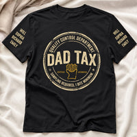 Dad Tax Up To 10 Kids' Names - Personalized Shirt