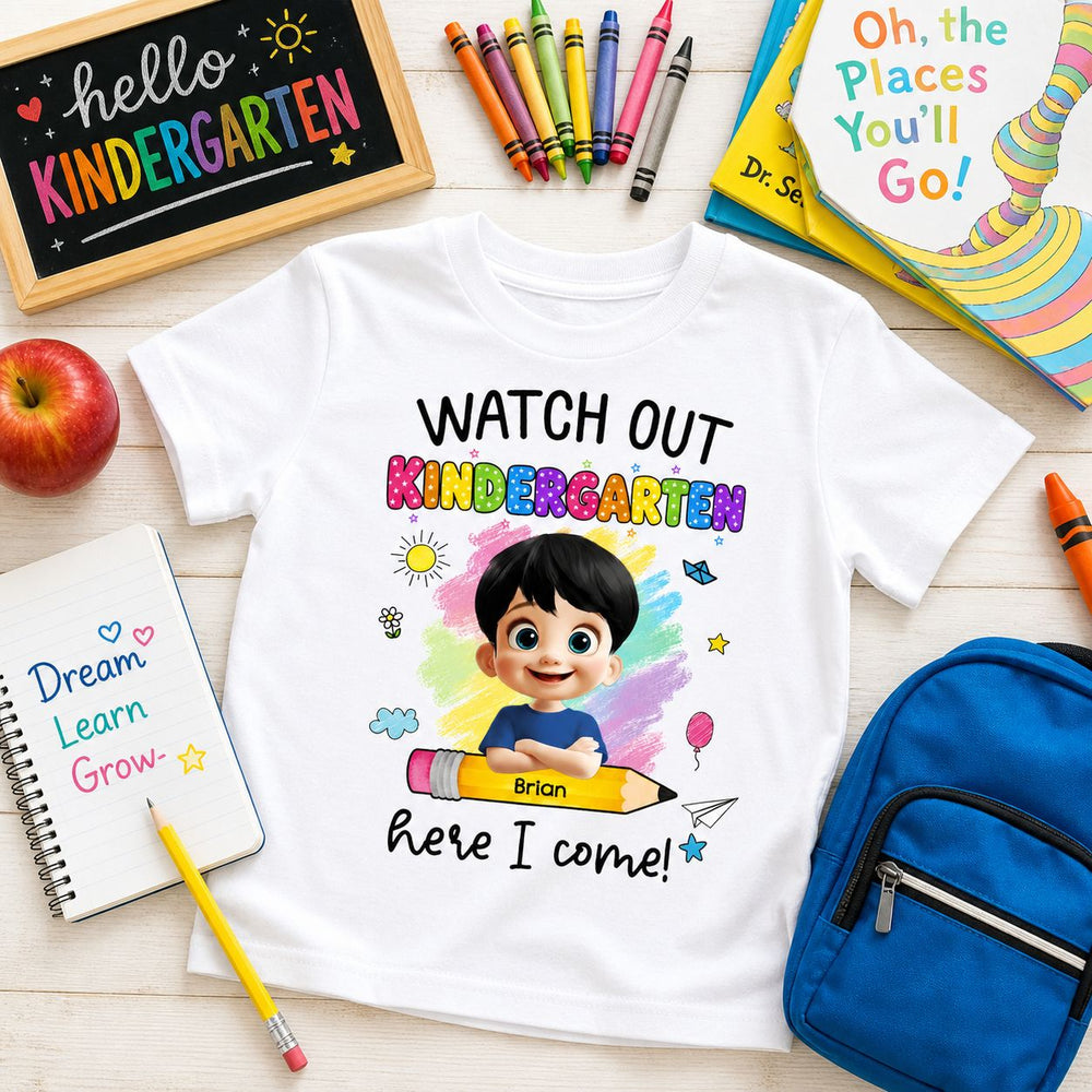 Watch Out Kindergarten Here I Come - Personalized Shirt | Cute Back To School Gift For Kids