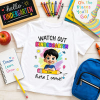Watch Out Kindergarten Here I Come - Personalized Shirt | Cute Back To School Gift For Kids