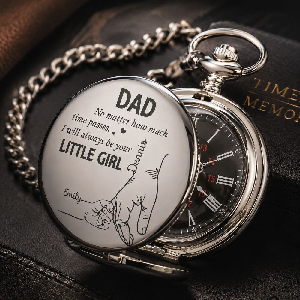Father's Day Gifts, How Much Time Passes, I Will Always Be Your Little Girl - Personalized Pocket Watch - Gift For Dad