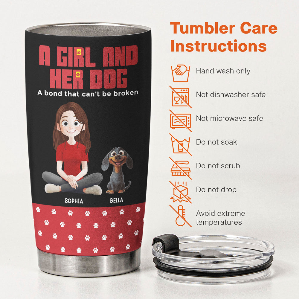 A Girl And Her Dog A Bond That Can't Be Broken - Personalized Tumbler