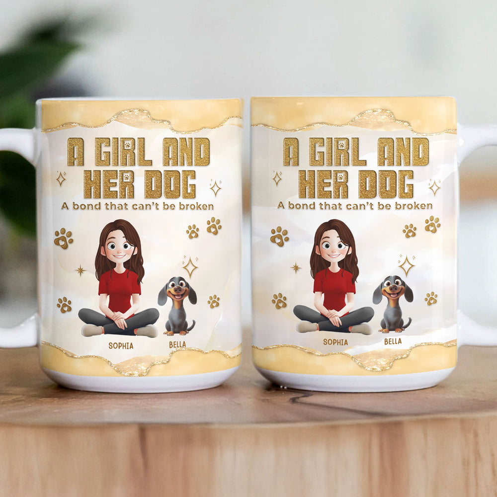 A Girl & Her Dog A Bond That Can't Be Broken - Personalized Mug