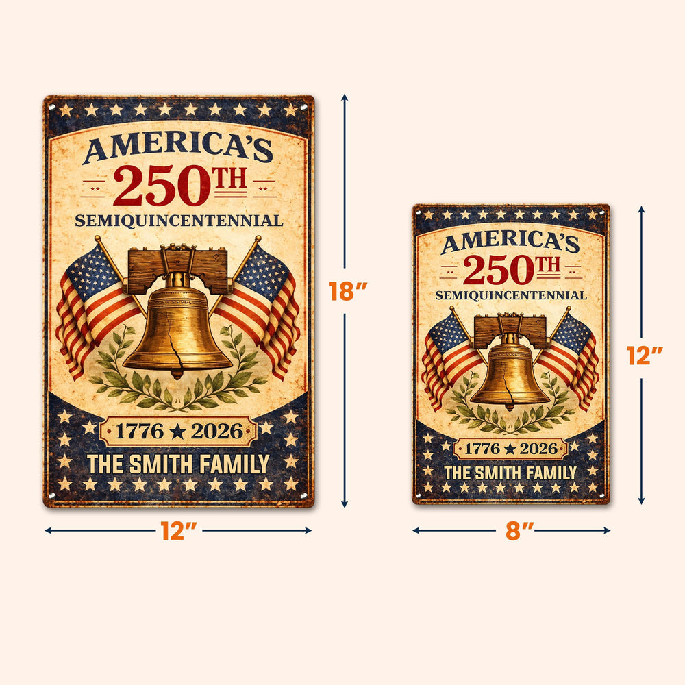 America's 250Th Semiquincentennial - Personalized Metal Sign