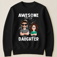 Awesome Like My Daughters, Sons, Children - Gifts For Dad - Personalized Shirt