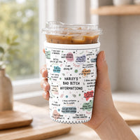 Personalized Bad Bitch Affirmations Coffee Sleeve - Funny Gift for Her