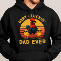 Father's Day Gifts, Best Cluckin' Dad Ever - Funny Father's Day Gifts - Personalized Shirt