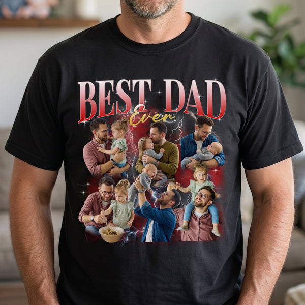 Best Dad Ever Custom Photo - Personalized Shirt