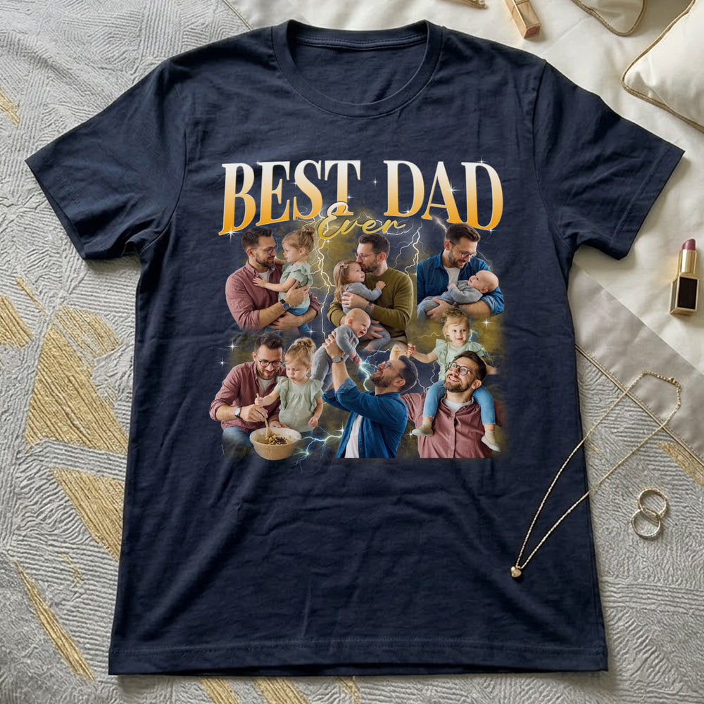 Best Dad Ever Custom Photo - Personalized Shirt