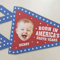Born In America's 250th Years – Personalized Pennant