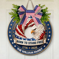 Born To Stand Free America Semiquincentennial Eagle Decor - Personalized Wood Sign