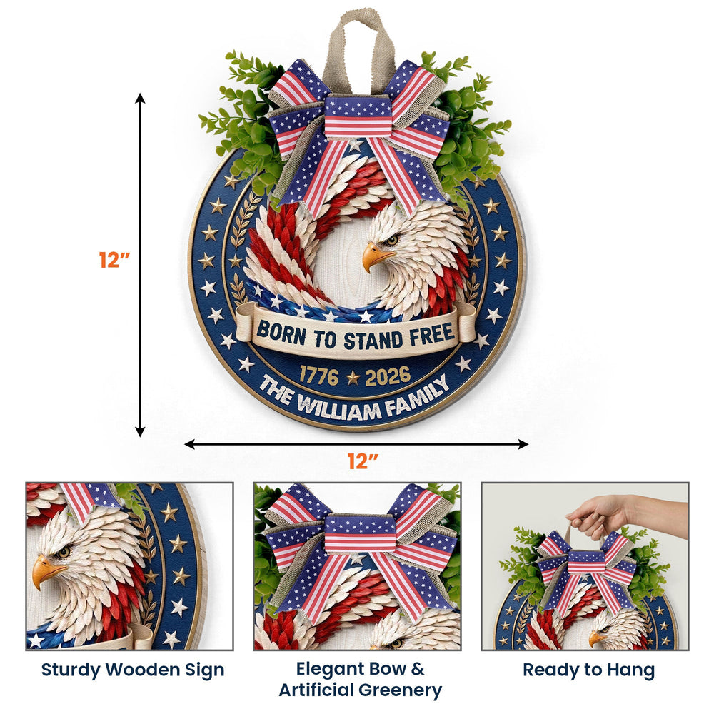 Born To Stand Free America Semiquincentennial Eagle Decor - Personalized Wood Sign