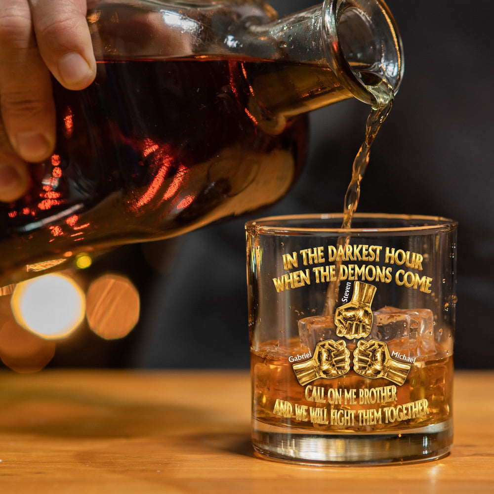 Call On Me Brother We Will Fight Them Together - Personalized Whiskey Glass