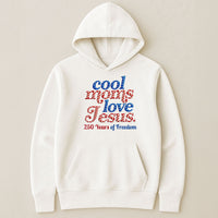 Cool Moms Love Jesus 250Th Birthday America - Personalized Shirt