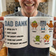 Dad Bank Funny Dad - Dad Joke Father's Day Gift - Personalized Mug