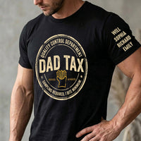 Dad Tax Up To 10 Kids' Names - Personalized Shirt