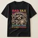 Dad Tax Making Sure It's Not Poison - Personalized Shirt