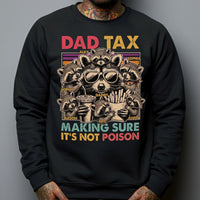 Dad Tax Making Sure It's Not Poison - Personalized Shirt
