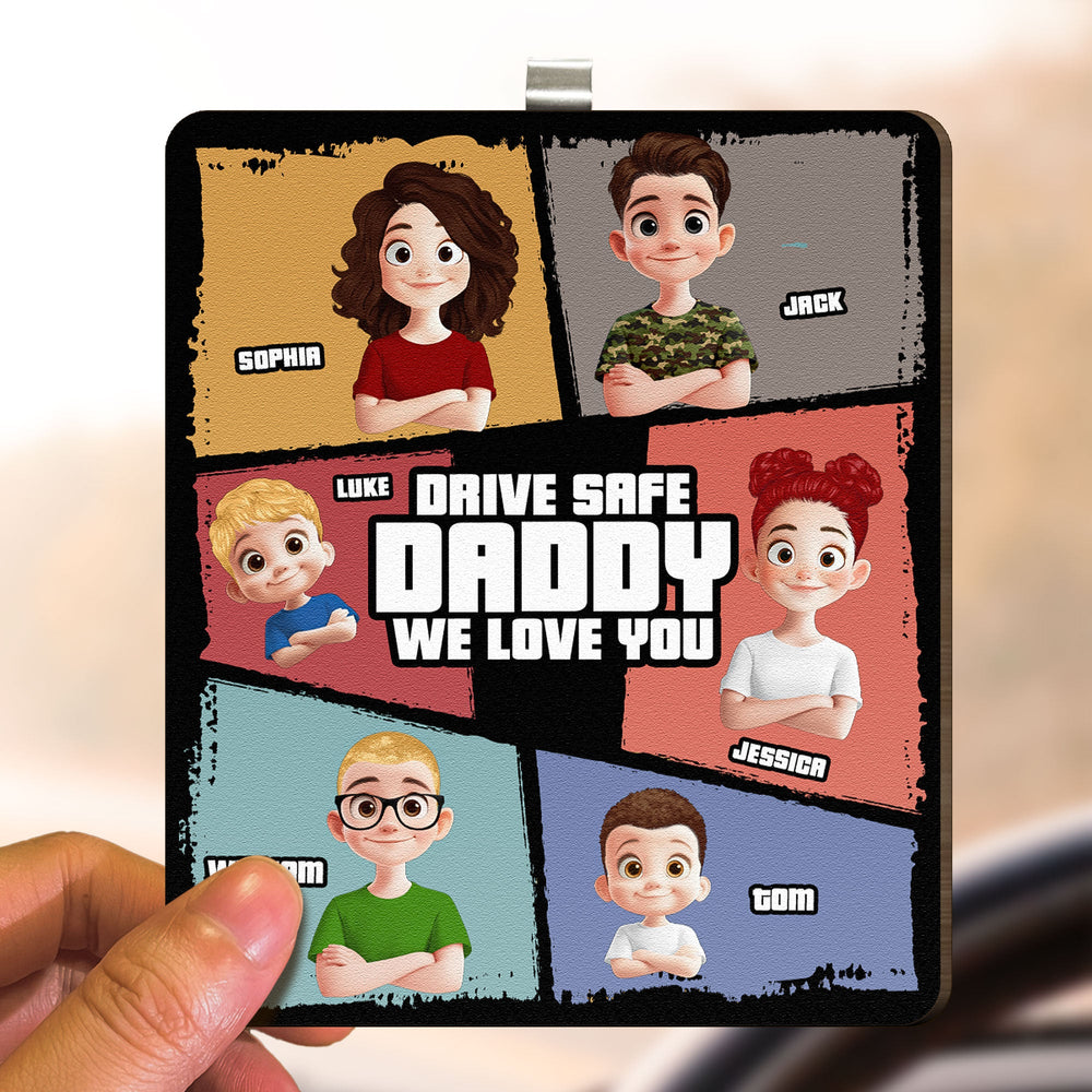 Father's Day Gifts, Drive Safe Daddy We Love You - Personalized Wooden Car Visor Clip