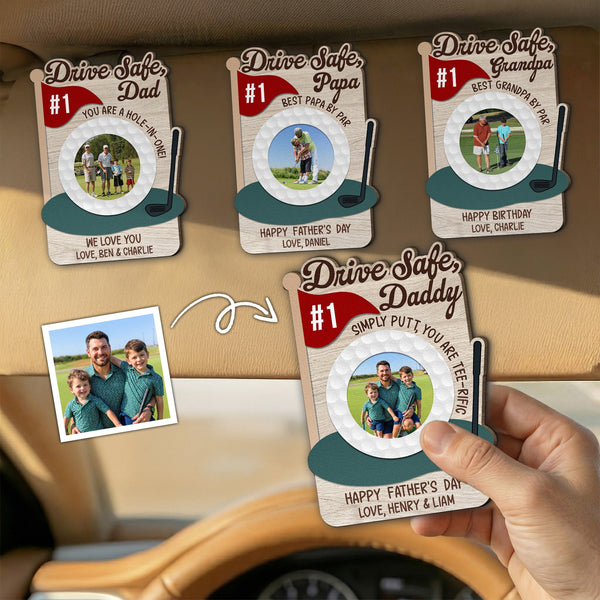 Drive Safe, Daddy Papa, You Are A Hole-In-One! - Father's Day Gift For Golf Dad - Personalized Car Visor Clip | Meaningful Golf Lover Gift
