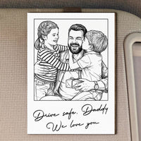 Drive Safe We Love You Father's Day Gift For Dad, Husband - Personalized Car Visor Clip