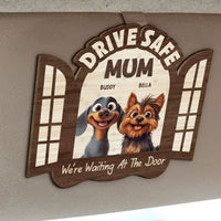 Drive Safe! We’re Waiting At The Door - Personalized Wooden Car Visor Clip