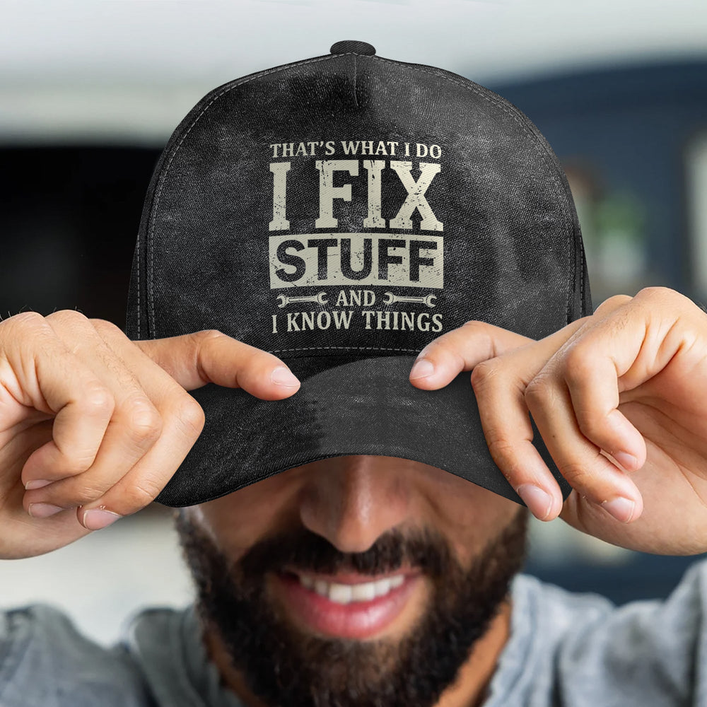 Father's Day Gifts, That's What I Do I Fix Stuff And I Know Things - With Kids' Names - Personalized Cap | Funny Custom Dad Hat